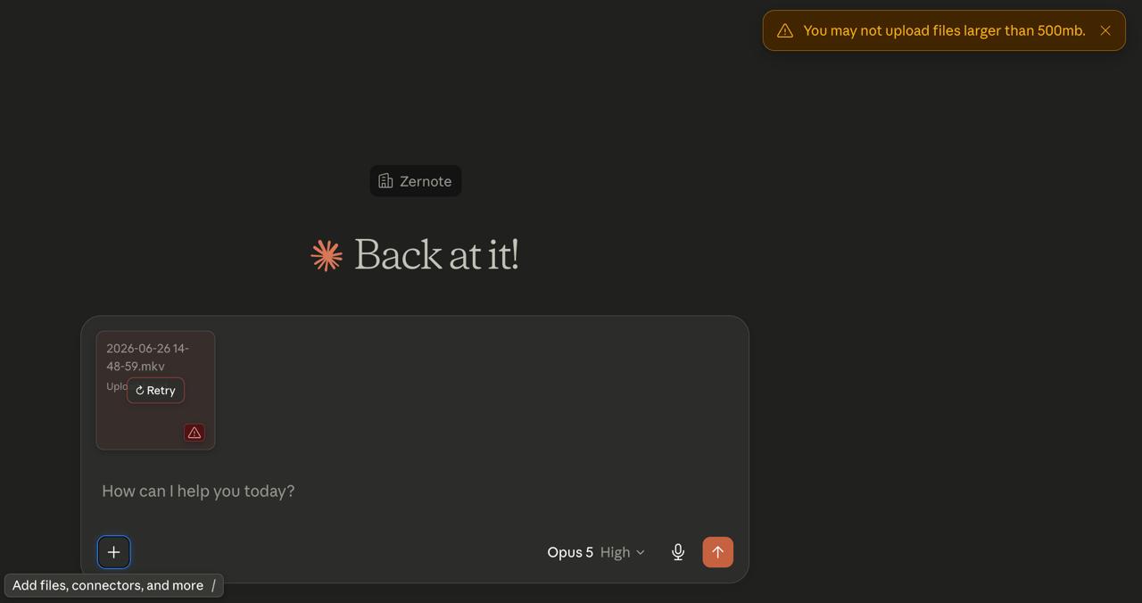 Claude showing the error: You may not upload files larger than 500mb